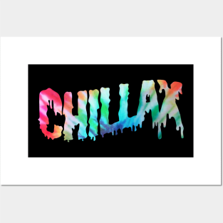 Chillax Posters and Art